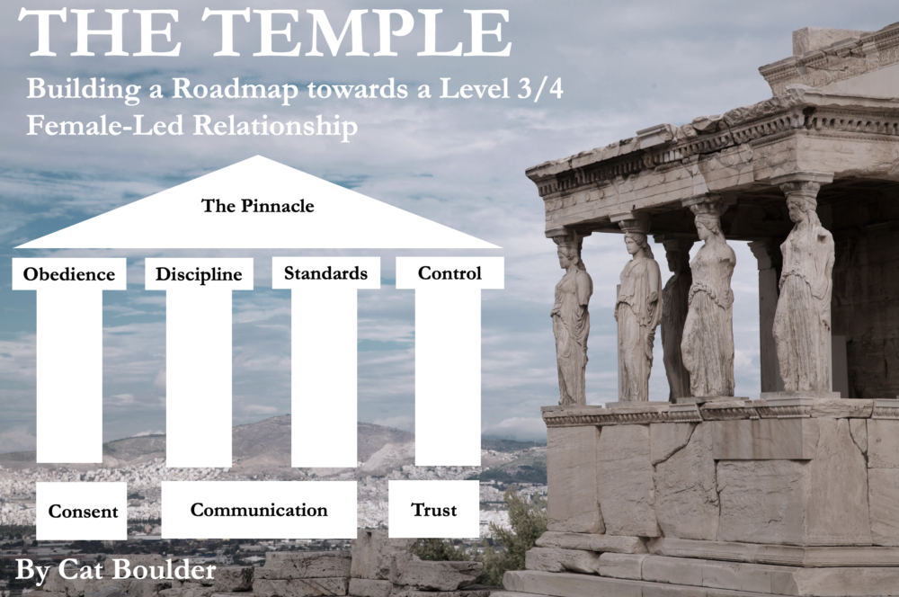 The Temple – Building a Roadmap towards a Level 3/4 Female-Led Relationship